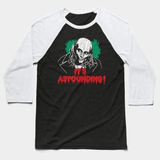 It's Astounding - Riff Raff - Rocky Horror Baseball T-Shirt